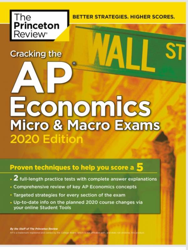Cracking the AP Economics Micro & Macro Exams, 2020 Edition: Practice Tests & Proven Techniques to Help You Score a 5