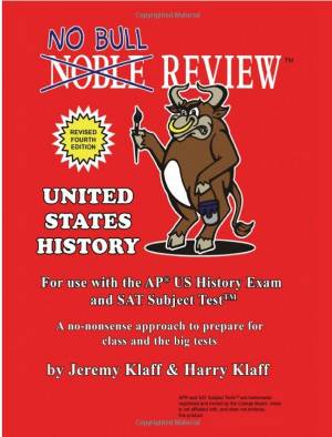 No Bull Review - For Use with the AP US History Exam and SAT Subject Test 4th Edition